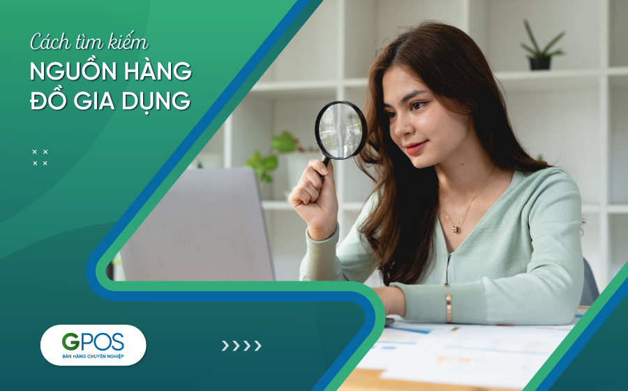 Nguồn hàng kinh doanh đồ gia dụng