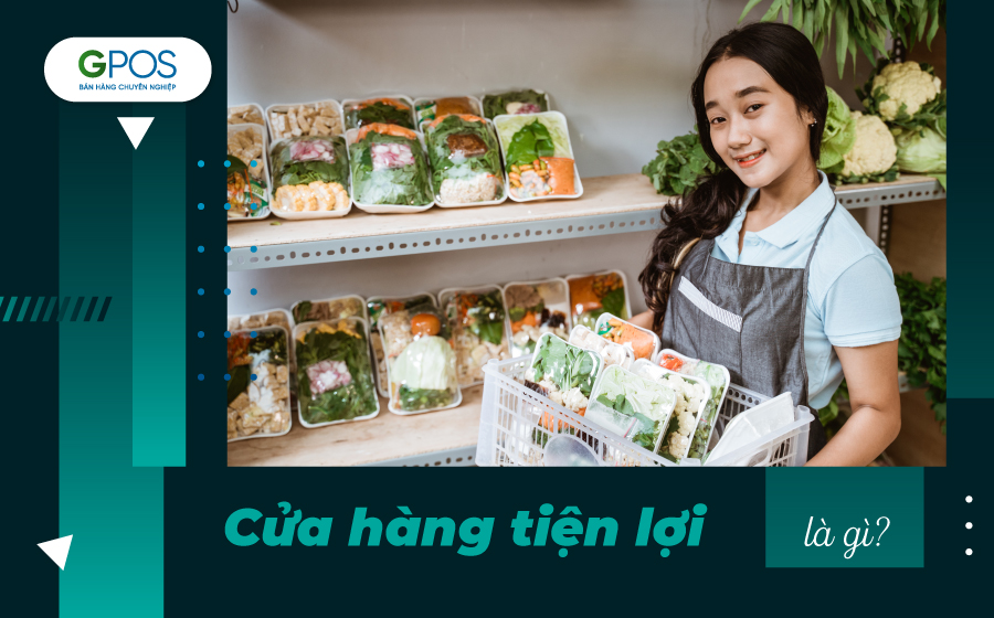 Kinh doanh cửa hàng tiện lợi