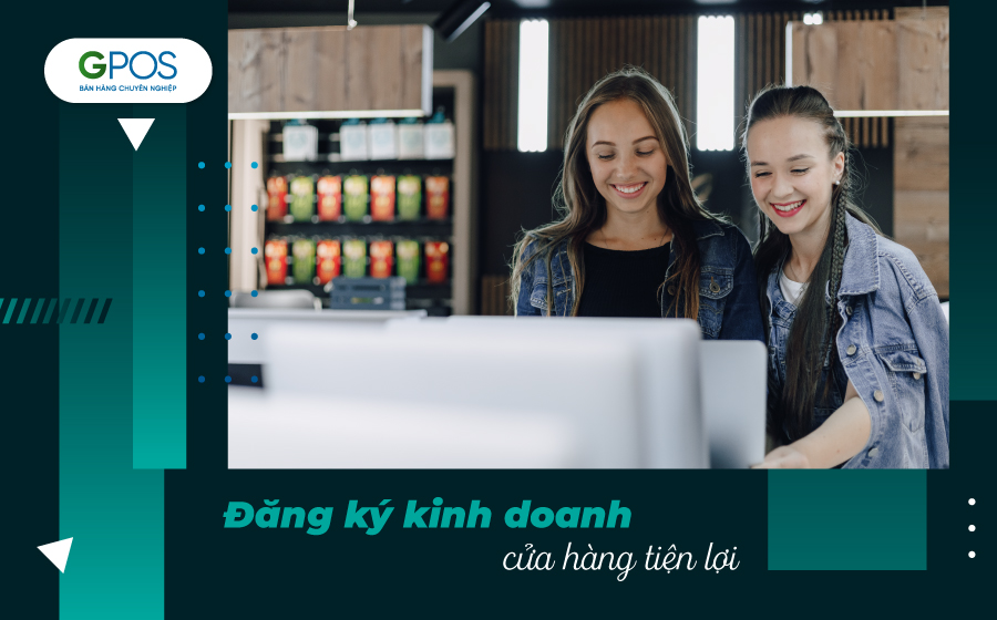 Đăng ký mở cửa hàng tiện lợi