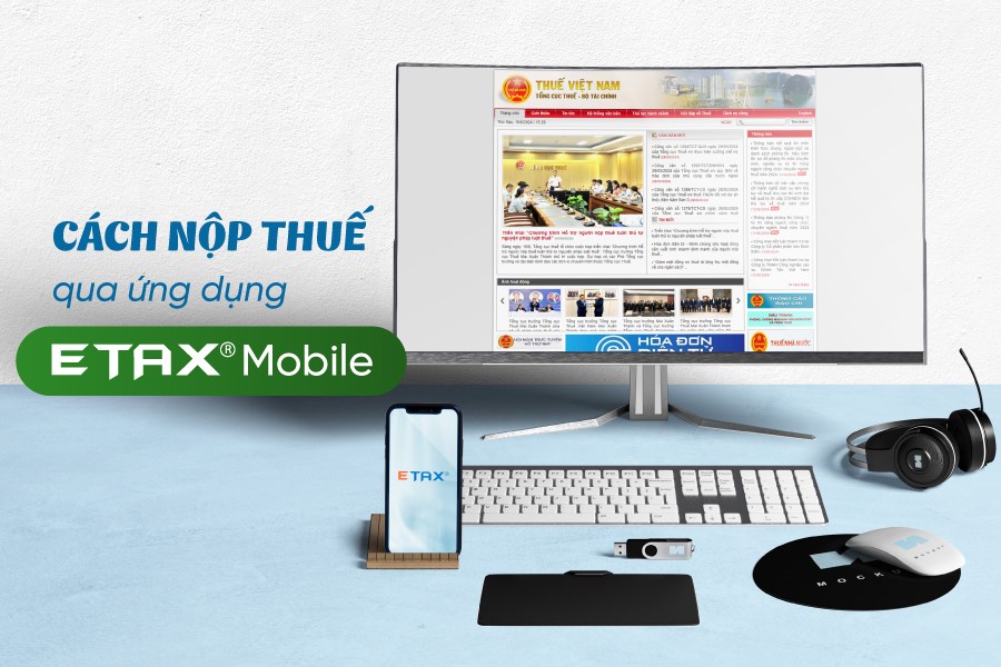 Các bước nộp thuế hộ kinh doanh qua eTax Mobile mới nhất